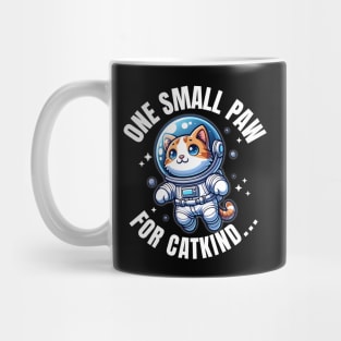 Cat Astronaut "One Small Paw for Catkind..." | Space Kitty Mug